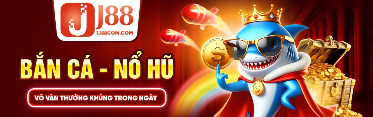 Bắn cá nổ hũ thưởng vô vàng trong ngày